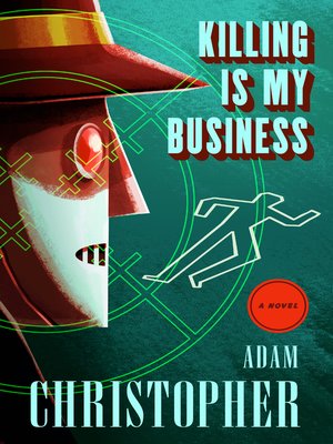 cover image of Killing Is My Business
